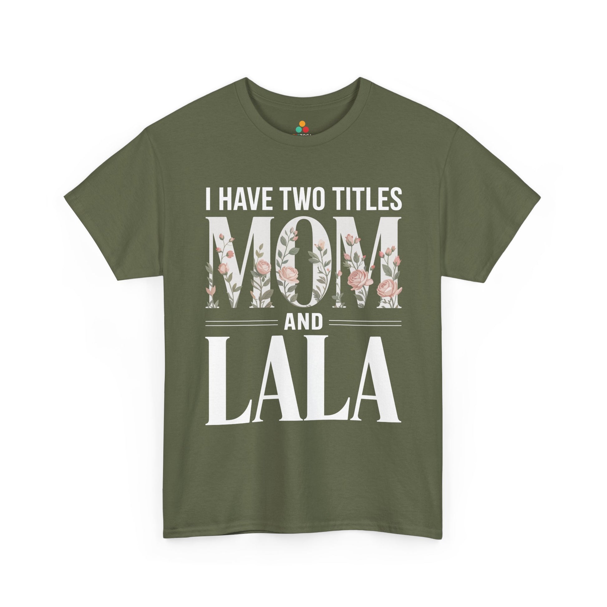 I Have Two Titles Mom and Lala Women's T-shirt Floral Mother's Day Gift | TEEZOCA 