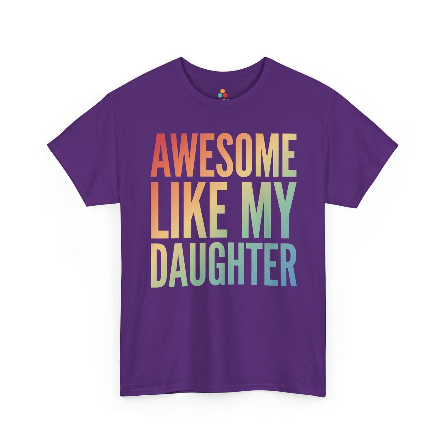 Awesome Like My Daughter Shirt Funny Proud Parent Unisex T-shirt | TEEZOCA 