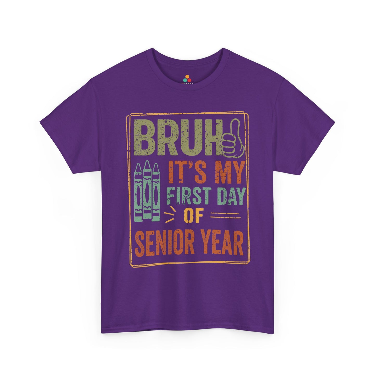 Bruh It’s My First Day of SeniorYear Back-to-School Unisex T-shirt | TEEZOCA 