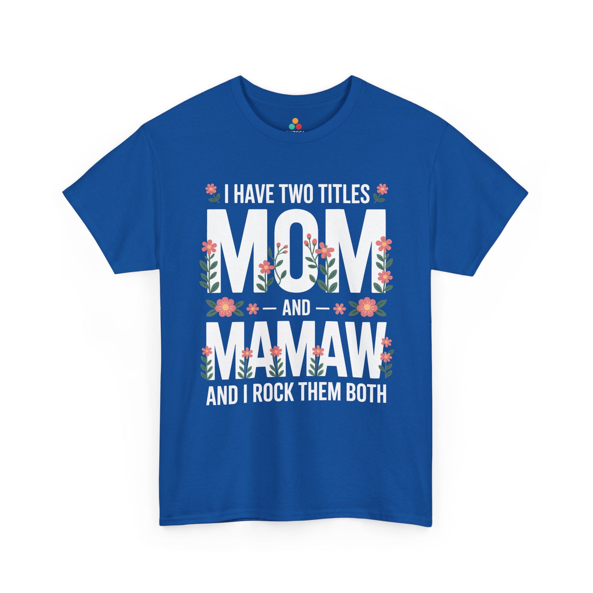 Mom Mamaw Women's T-shirt Funny Mom Life Mother's Day Gift Tee | TEEZOCA 