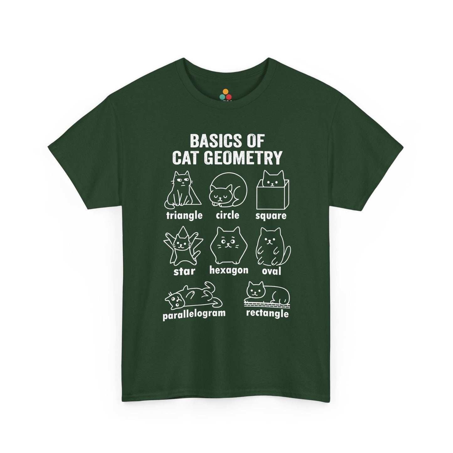 TEEZOCA forest green "Basics of Cat Geometry" cat lover tee, flat lay front view. Cat Geometry Funny Math Shapes Teacher Student Lover Dad Mom Back School T-Shirt