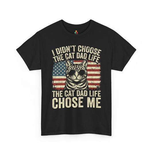 Funny Cat Dad T-shirt I Didn’t Choose Life Patriotic Unisex Tee | TEEZOCA 