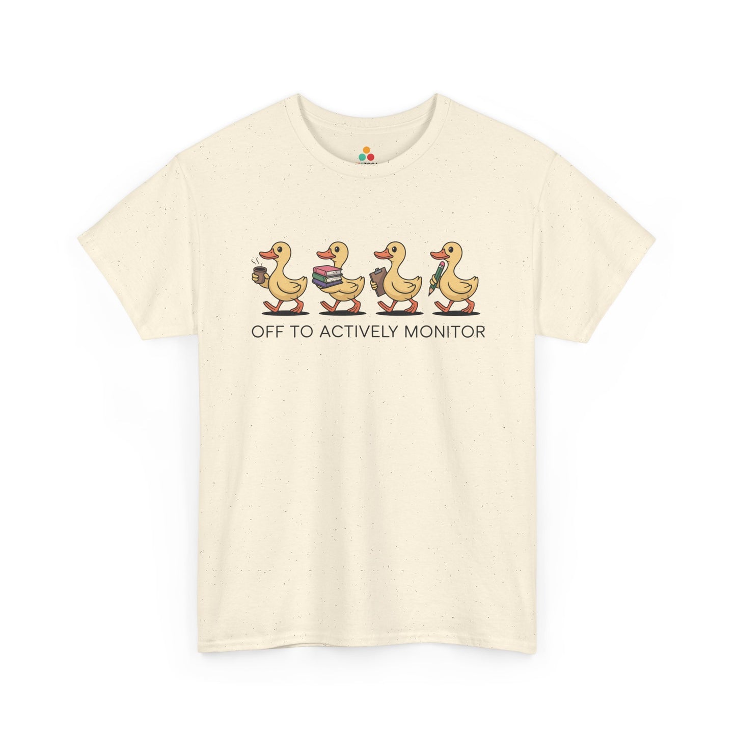 Funny Duck Teacher Shirt Unisex T-shirt, Actively Monitor Gift | TEEZOCA 