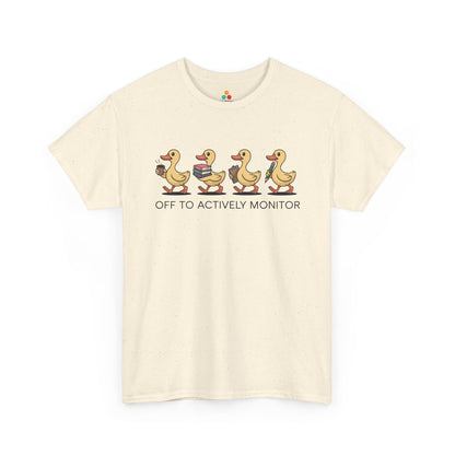 Funny Duck Teacher Shirt Unisex T-shirt, Actively Monitor Gift | TEEZOCA 