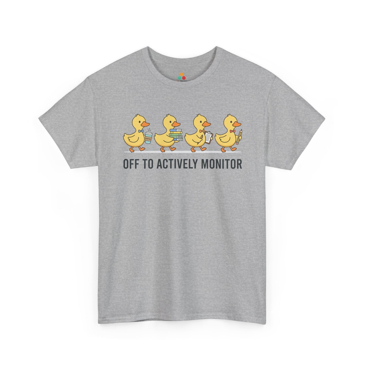 Funny Duck Teacher Shirt Unisex T-shirt, Actively Monitor Gift | TEEZOCA 