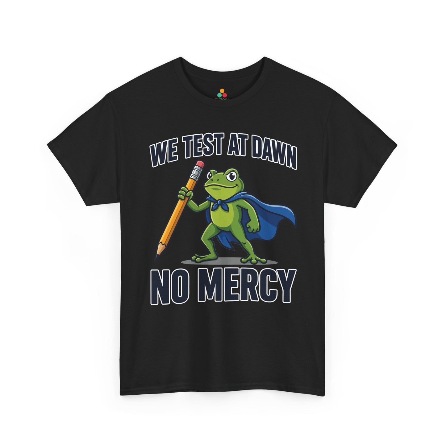 Funny Teacher Shirt We Test at Dawn Frog Unisex T-shirt | TEEZOCA 