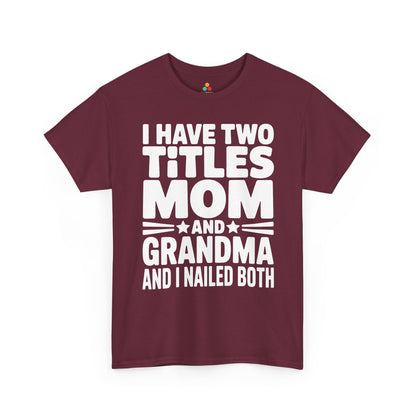 I Have Two Titles Mom Grandma Women's T-shirt Mother's Day Funny | TEEZOCA 