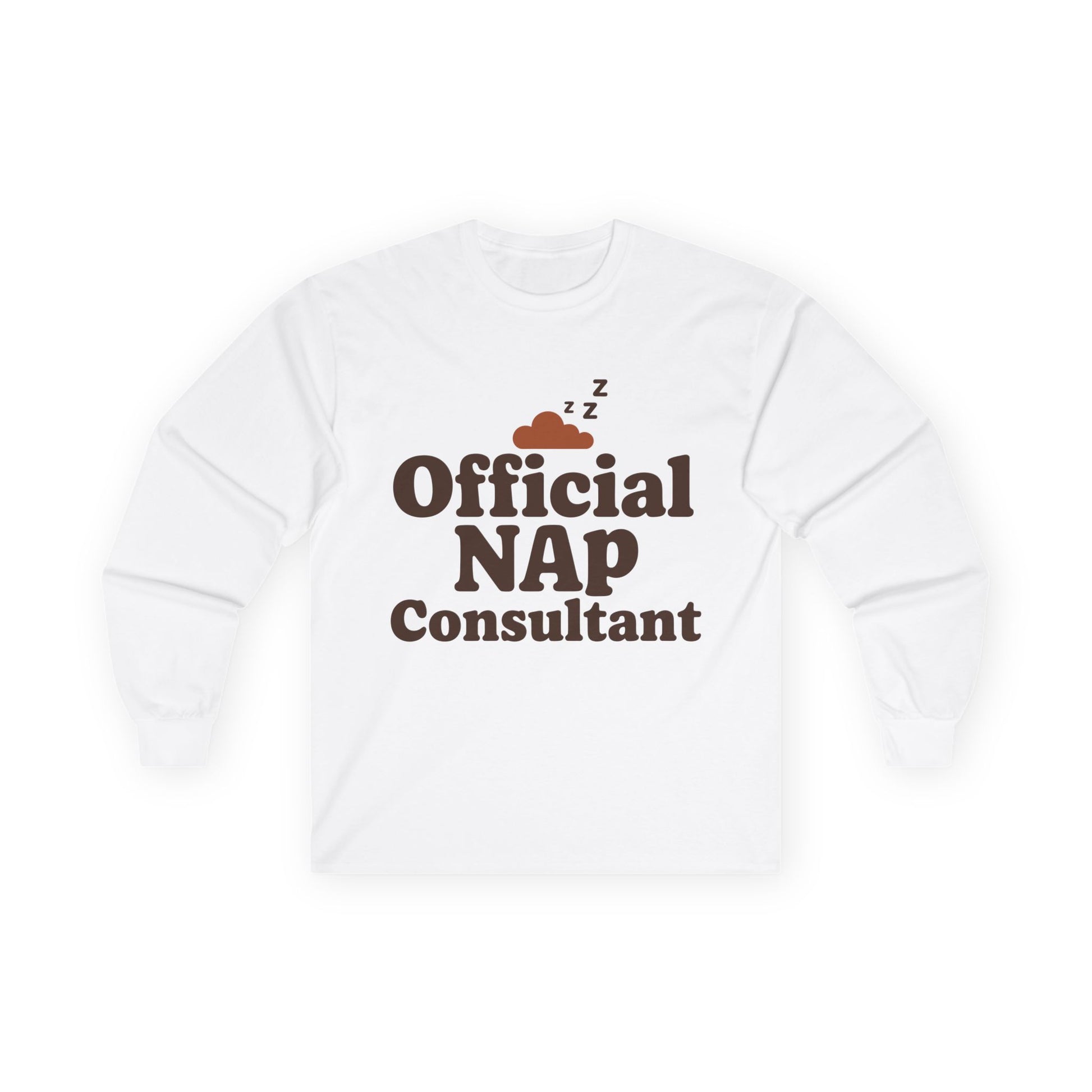 TEEZOCA funny nap quote long-sleeve shirt White sweatshirt with 'Official NAP Consultant' text and brown graphic on a white background