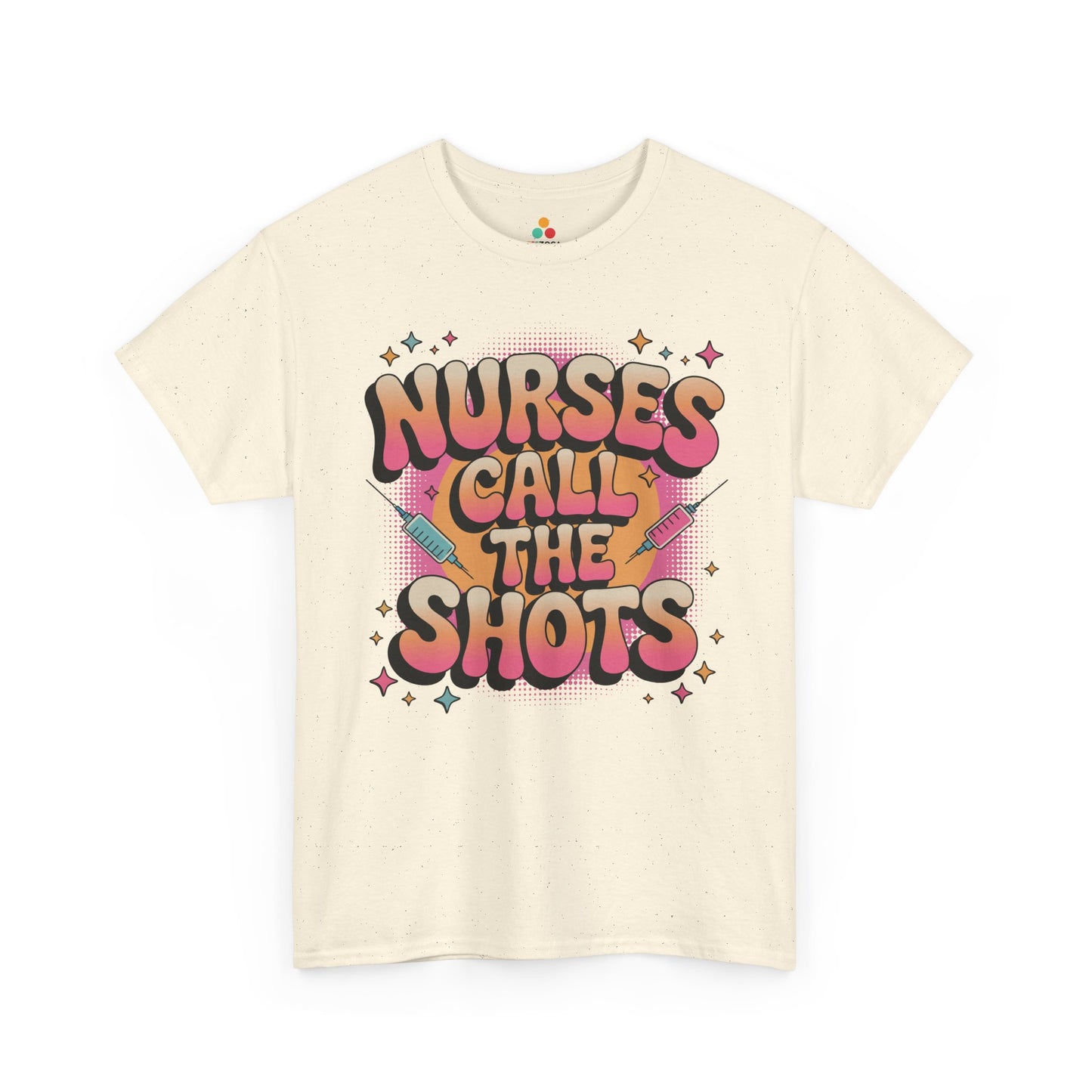 Nurses Call the Shots Unisex T-shirt Funny Nurse Quote | TEEZOCA 