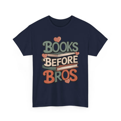 TEEZOCA funny reader slogan Unisex T-shirt cozy streetwear style Books Before Bros Unisex T-shirt for Book Lovers | TEEZOCA 