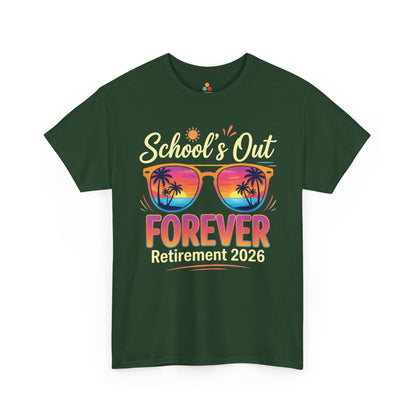 Retirement 2026 Shirt School’s Out Forever Funny Unisex T-shirt | TEEZOCA 