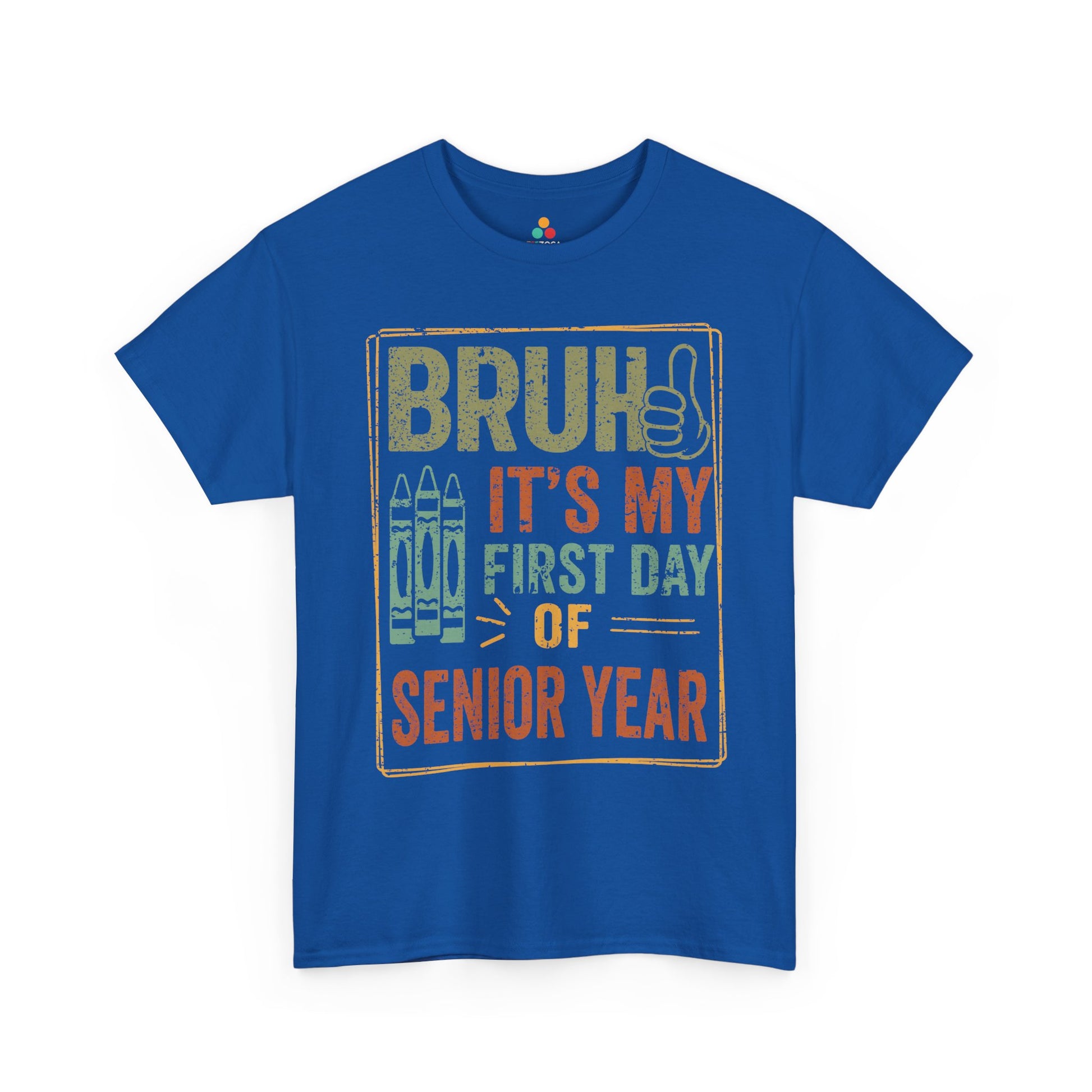 Bruh It’s My First Day of SeniorYear Back-to-School Unisex T-shirt | TEEZOCA 