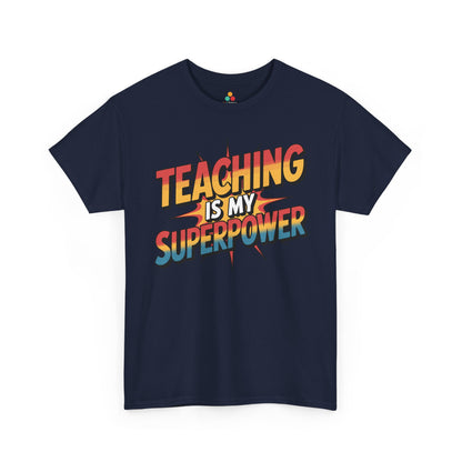 TEEZOCA funny teacher appreciation graphic on Unisex T-shirt for school year Teaching Is My Superpower Funny Teacher Back to School Unisex T-shirt | TEEZOCA 