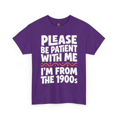 Funny I’m From the 1900s Unisex T-shirt Please Be Patient Retro Humor | TEEZOCA 