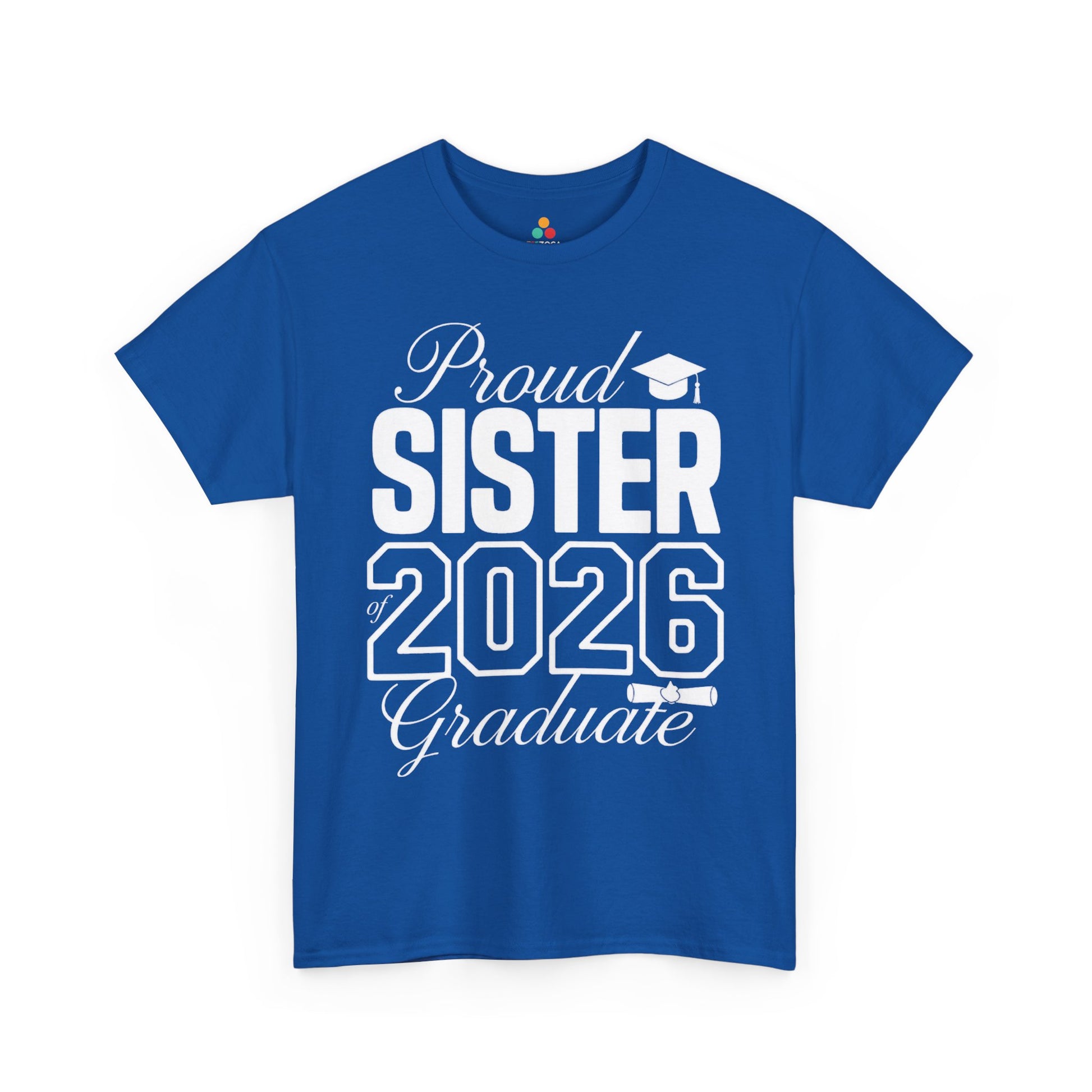 Proud Sister of 2026 Graduate Unisex T-shirt – Graduation Gift | TEEZOCA 