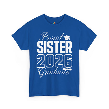 Proud Sister of 2026 Graduate Unisex T-shirt – Graduation Gift | TEEZOCA 