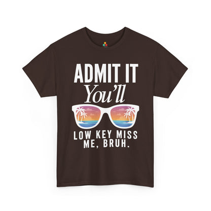 Admit It You’ll Miss Me Funny Graphic Unisex T-shirt – Sarcastic Humor | TEEZOCA 
