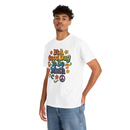 TEEZOCA groovy floral math Unisex T-shirt It’s A Good Day To Do Math Groovy Unisex T-shirt | TEEZOCA 