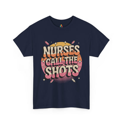 Nurses Call The Shots Unisex T-shirt Retro Medical Humor | TEEZOCA 