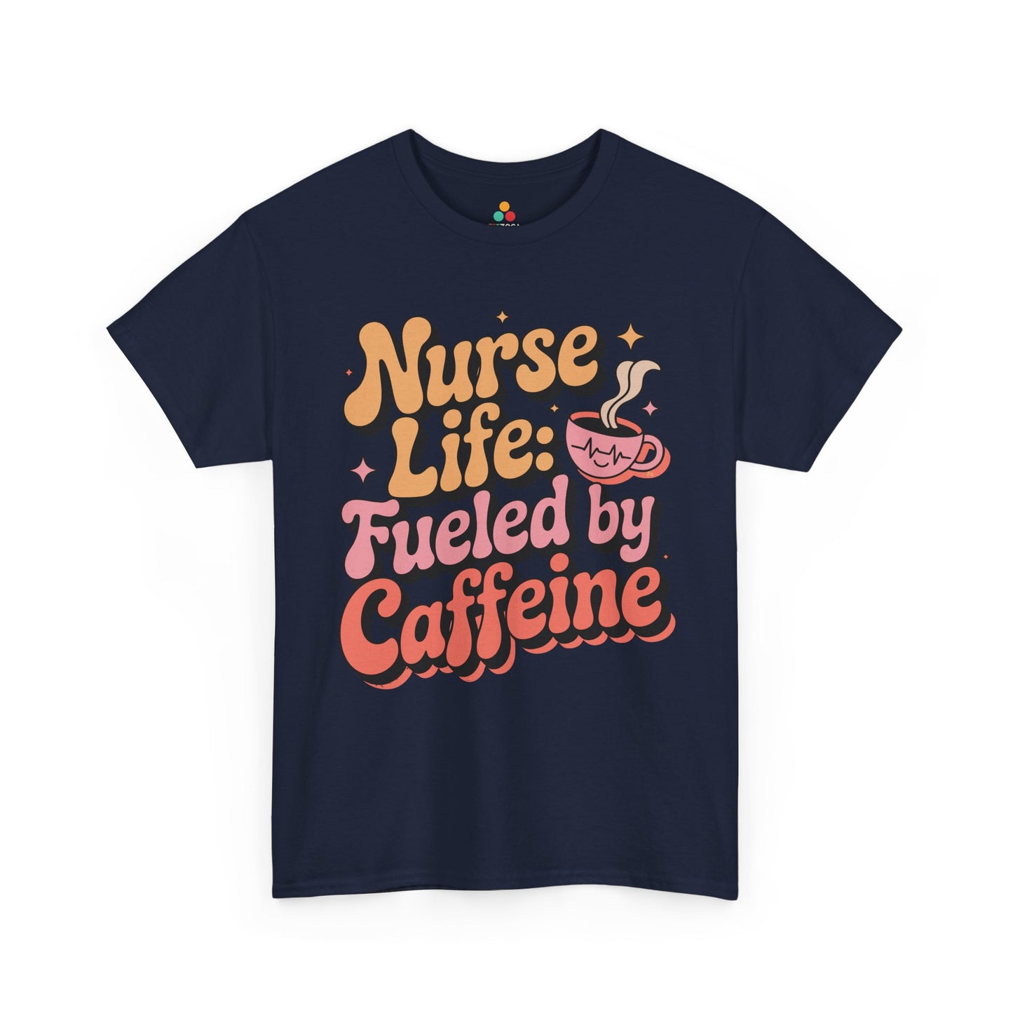Nurse Life Fueled by Caffeine Funny Nurse Unisex T-shirt | TEEZOCA 