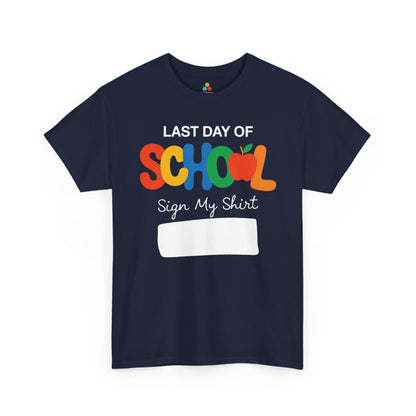 Last Day of School Sign My Shirt Unisex T-shirt – Kids Graduation | TEEZOCA 