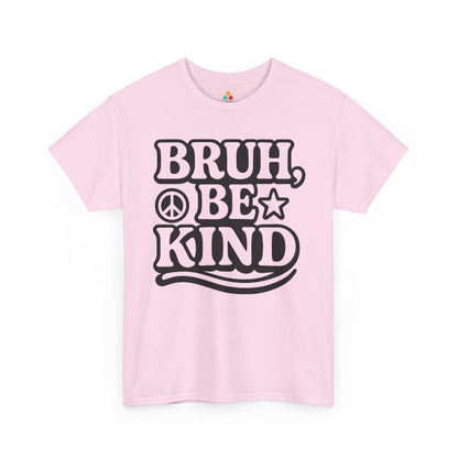 TEEZOCA kindness and inclusion Unisex T-shirt graphic design Bruh Be Kind Unisex T-Shirt for Unity Day Kindness & Anti-Bullying | TEEZOCA 