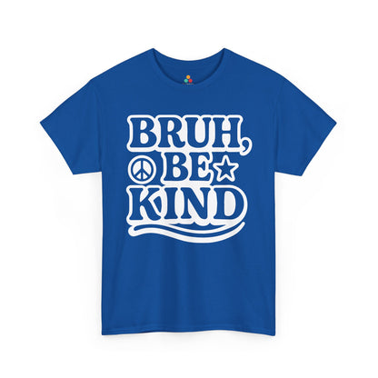 TEEZOCA kindness message Unisex T-shirt with peace symbol Bruh Be Kind Unisex T-Shirt for Unity Day Kindness & Anti-Bullying | TEEZOCA 