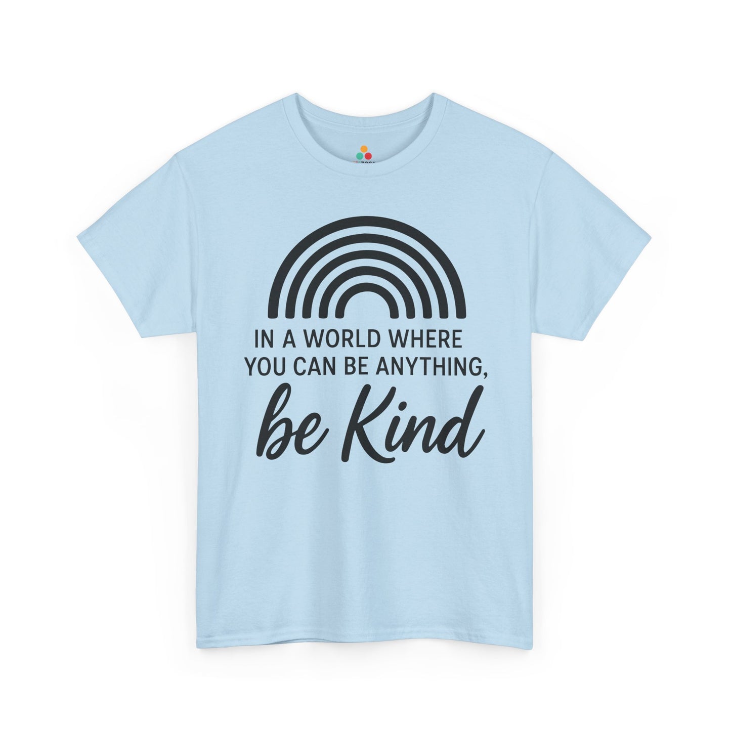 In a World Where You Can Be Anything, Be Kind Unisex T-shirt for Unity Day | TEEZOCA 