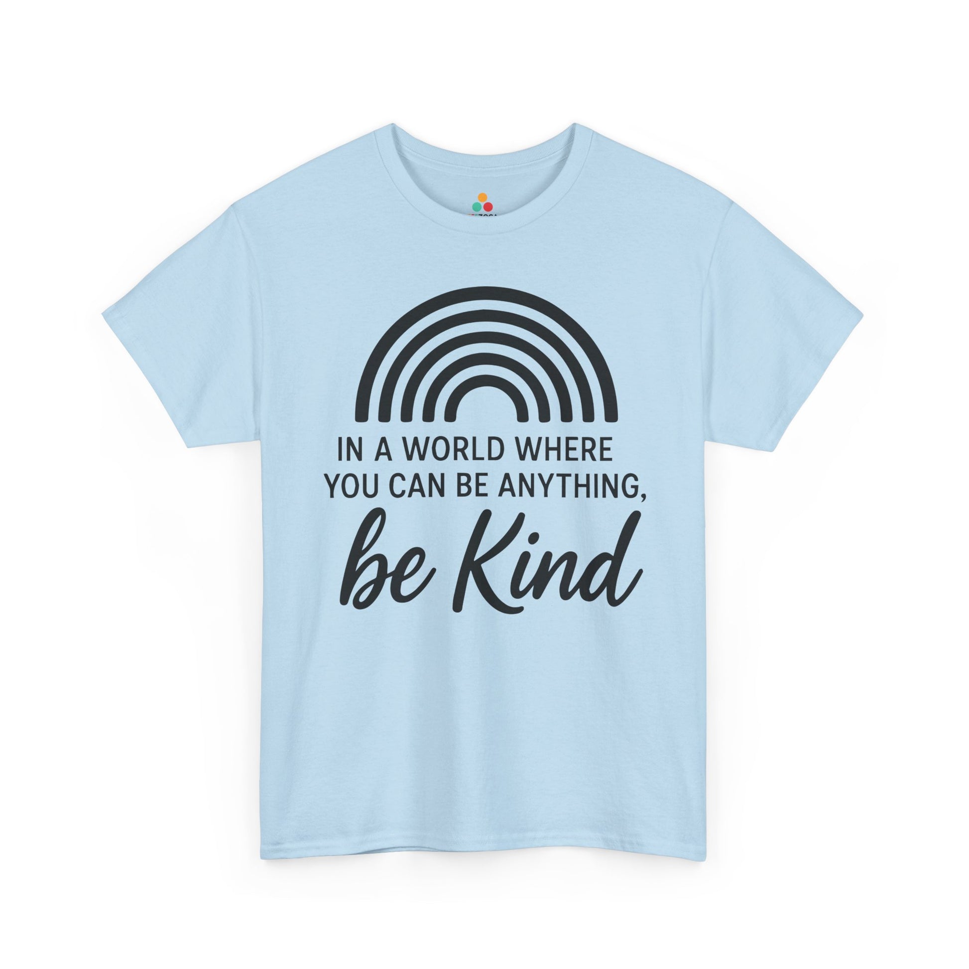 In a World Where You Can Be Anything, Be Kind Unisex T-shirt for Unity Day | TEEZOCA 