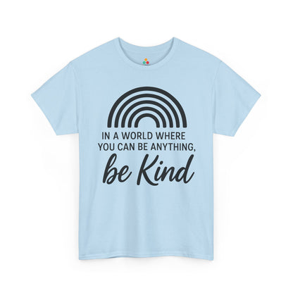 In a World Where You Can Be Anything, Be Kind Unisex T-shirt for Unity Day | TEEZOCA 