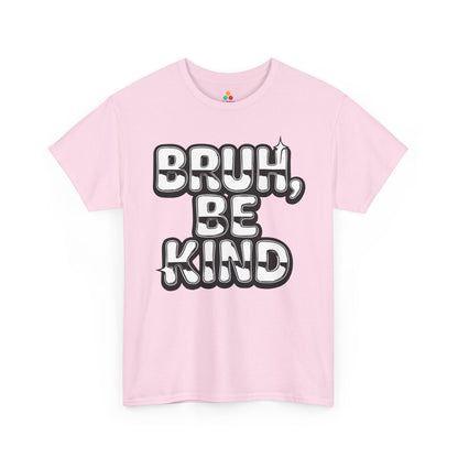 TEEZOCA kindness slogan Unisex T-shirt everyday unity look Bruh Be Kind Unisex T-shirt for Unity Day Anti-Bullying Awareness | TEEZOCA 