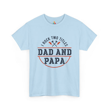 TEEZOCA light blue “I Rock Two Titles Dad and Papa” casual statement t-shirt by TEEZOCA shown flat.