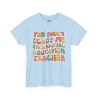 TEEZOCA light blue You Don't Scare Me I'm A Special Education Teacher Shirt Retro Groovy SPED Gift for Women and Men