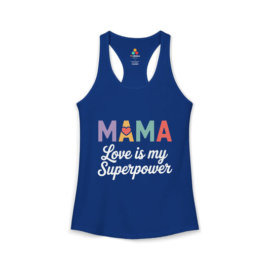 TEEZOCA mama love is my superpower women’s tank top colorful motherhood quote Blue tank top with 'MAMA Love is my Superpower' text on a white background