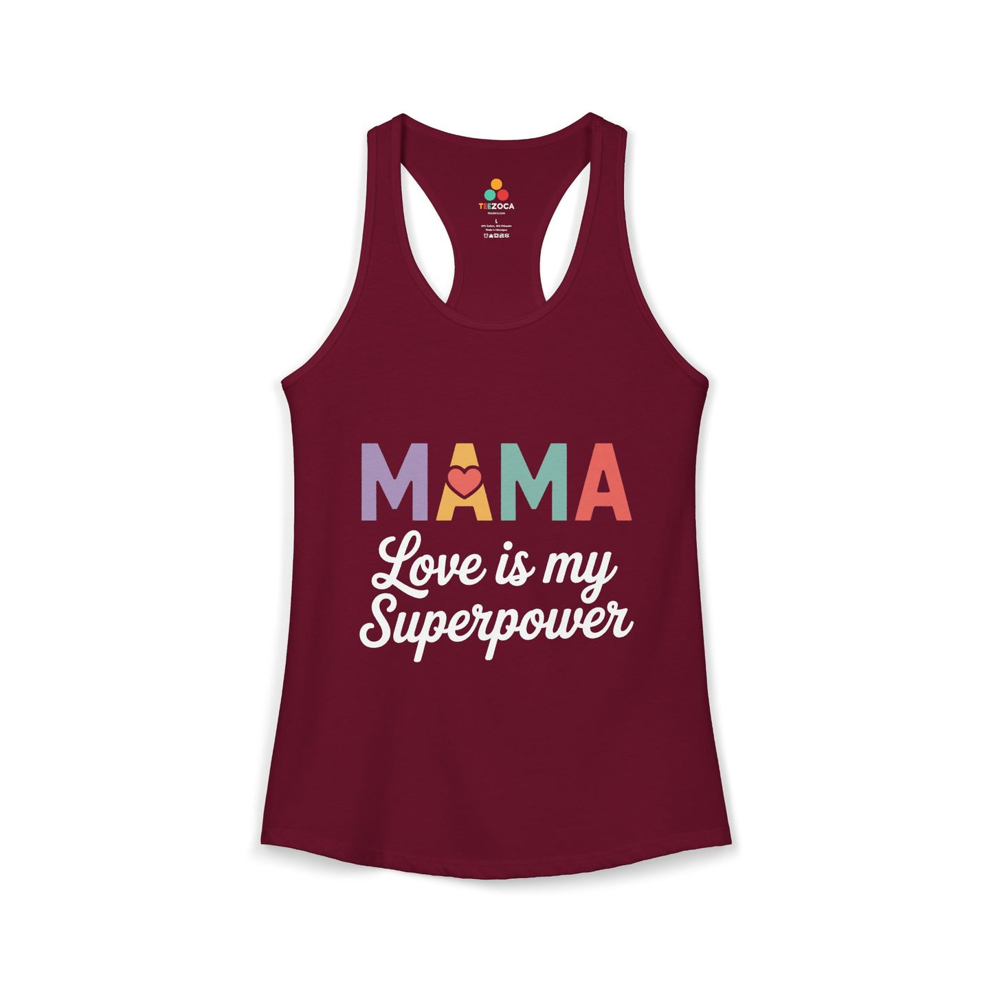 TEEZOCA mama love is my superpower women’s tank top colorful motherhood quote Maroon tank top with colorful 'MAMA' text and 'Love is my Superpower' on a white background