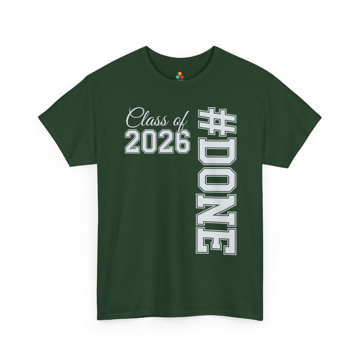 Class of 2026 Done Funny Graduation Unisex T-shirt | TEEZOCA 