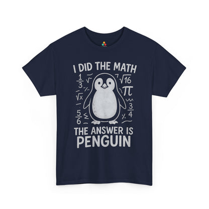TEEZOCA math teacher gift penguin Unisex T-shirt I Did The Math Penguin Funny Graphic Unisex T-shirt | TEEZOCA 