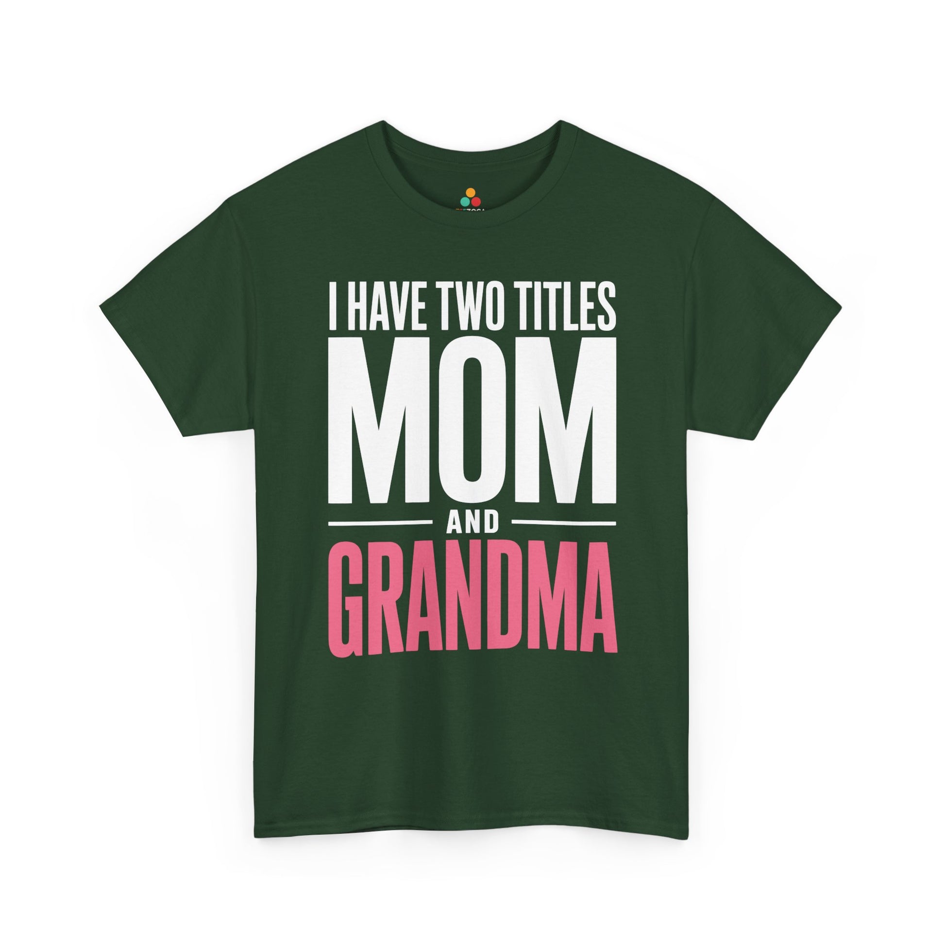 I Have Two Titles Mom Grandma Women's T-shirt Mother's Day Gift | TEEZOCA 