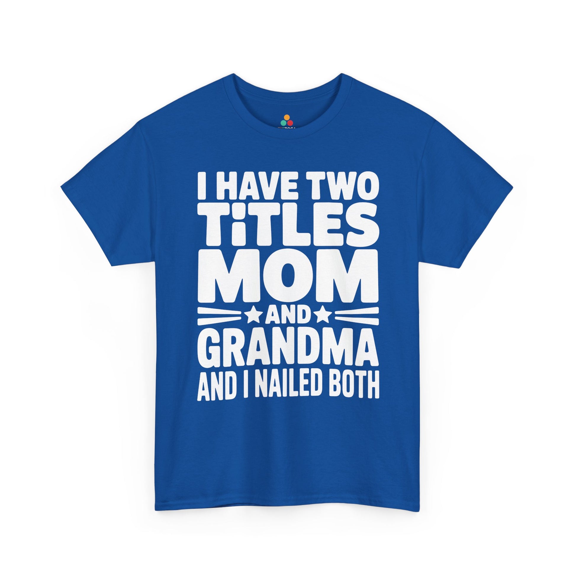 I Have Two Titles Mom Grandma Women's T-shirt Mother's Day Funny | TEEZOCA 