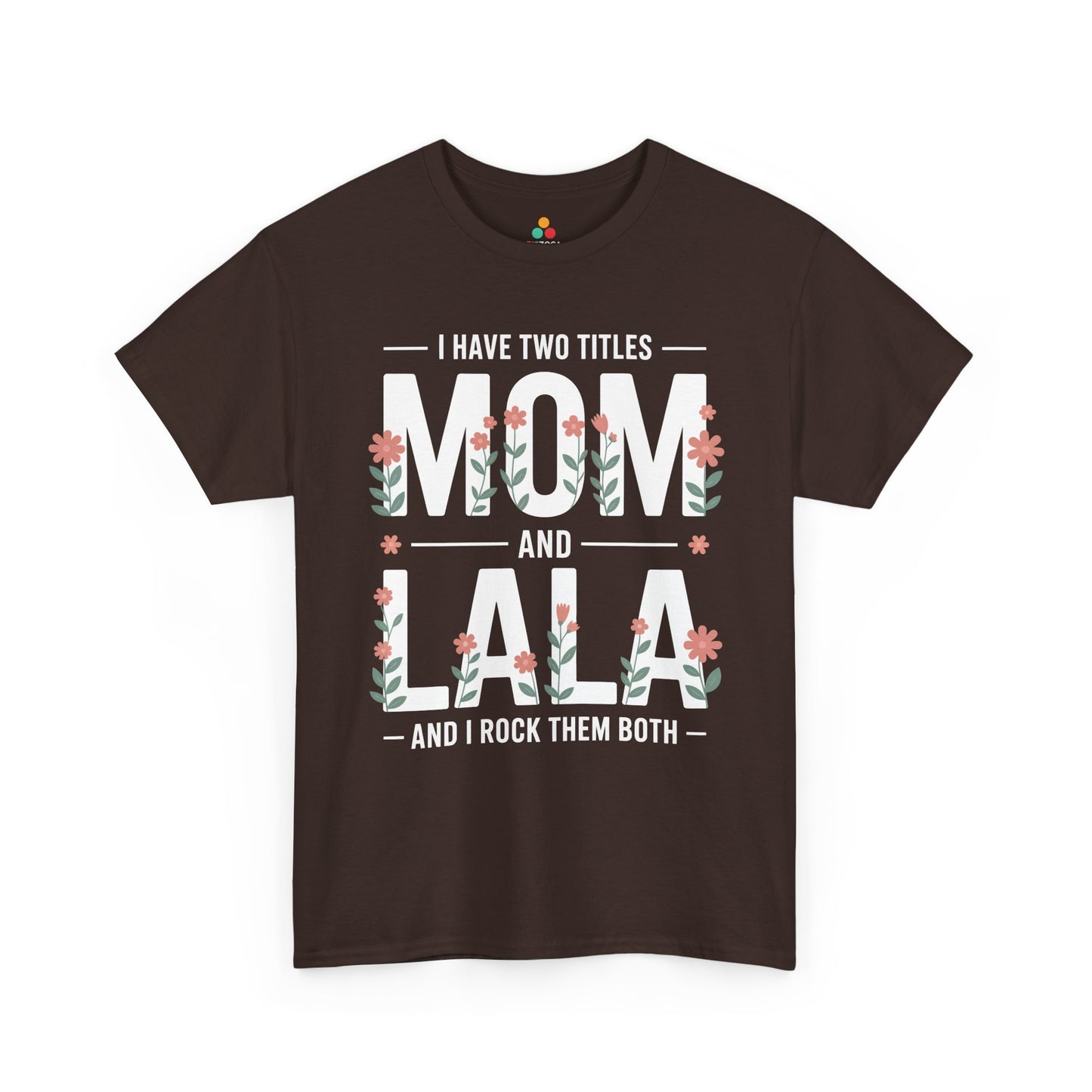 Mom Lala Women's T-shirt Funny Mom Life Mother's Day Gift Tee | TEEZOCA 