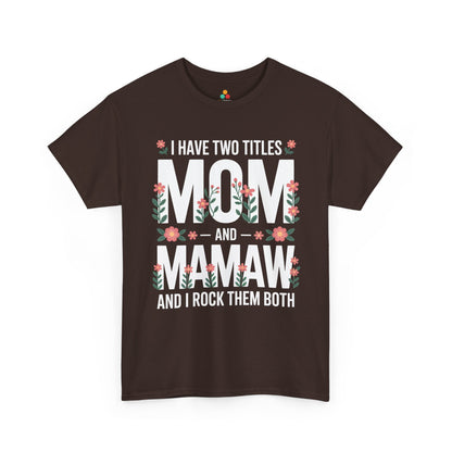 Mom Mamaw Women's T-shirt Funny Mom Life Mother's Day Gift Tee | TEEZOCA 