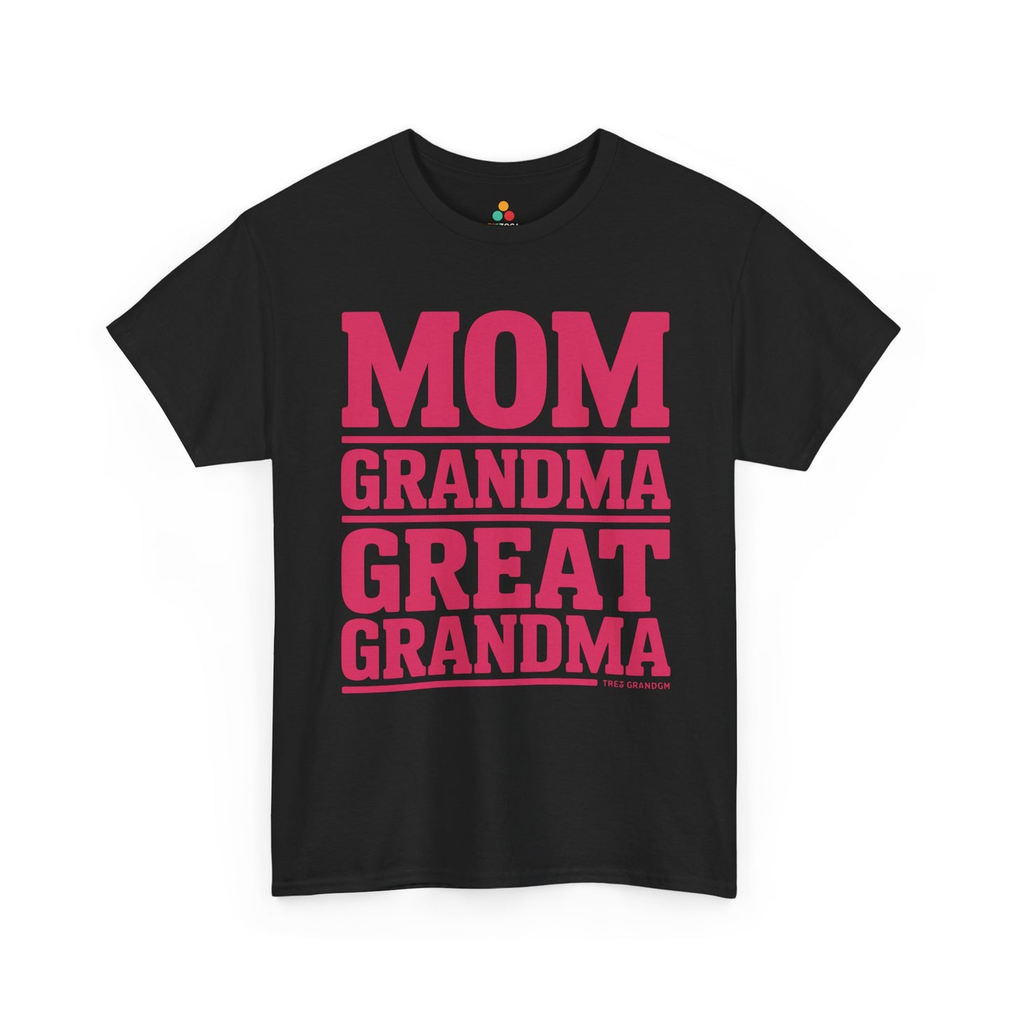 Mom Grandma Great Grandma Women's T-shirt Mother's Day Gift | TEEZOCA 