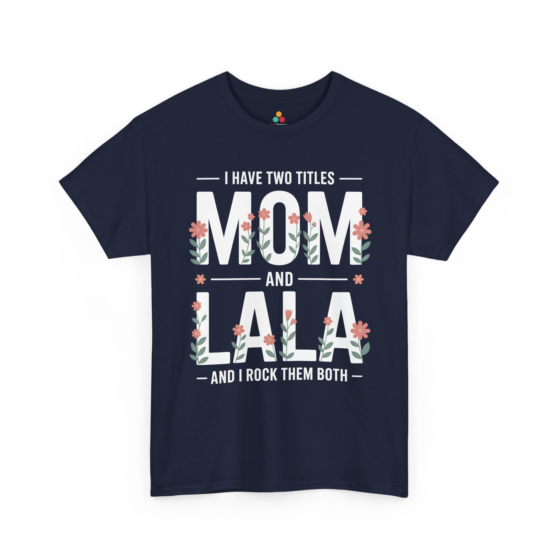 Mom Lala Women's T-shirt Funny Mom Life Mother's Day Gift Tee | TEEZOCA 