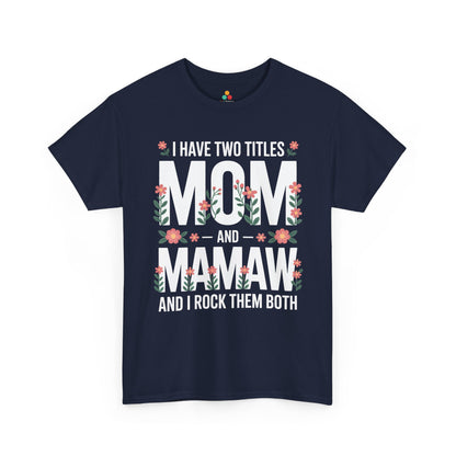 Mom Mamaw Women's T-shirt Funny Mom Life Mother's Day Gift Tee | TEEZOCA 