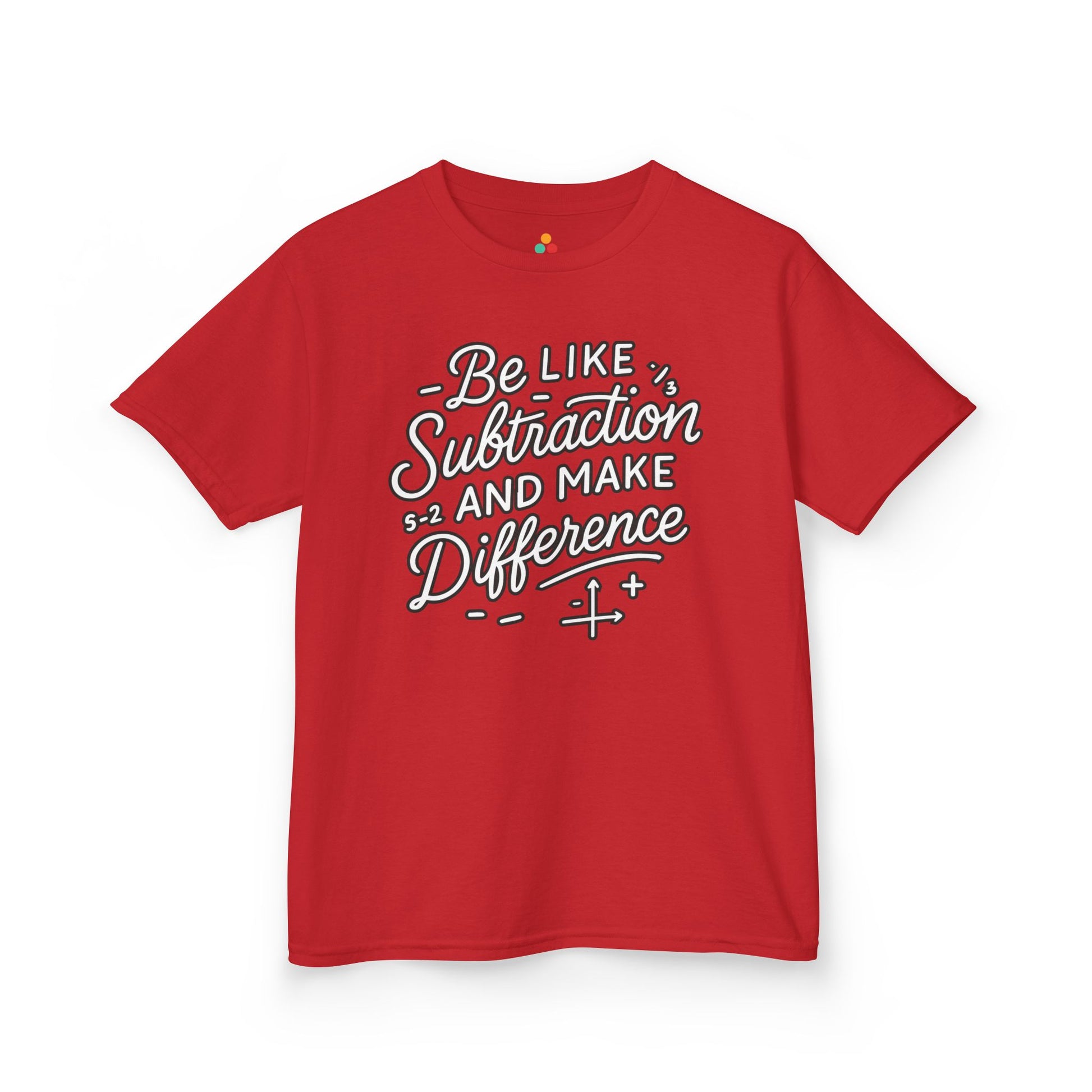 TEEZOCA motivational school design Kids T-shirt difference message Be Like Subtraction And Make A Difference Kids T-shirt | TEEZOCA 