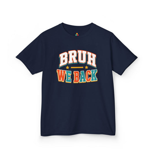 TEEZOCA navy Bruh We Back kids shirt laid flat, bold varsity lettering with stars, a funny back to school tee.
