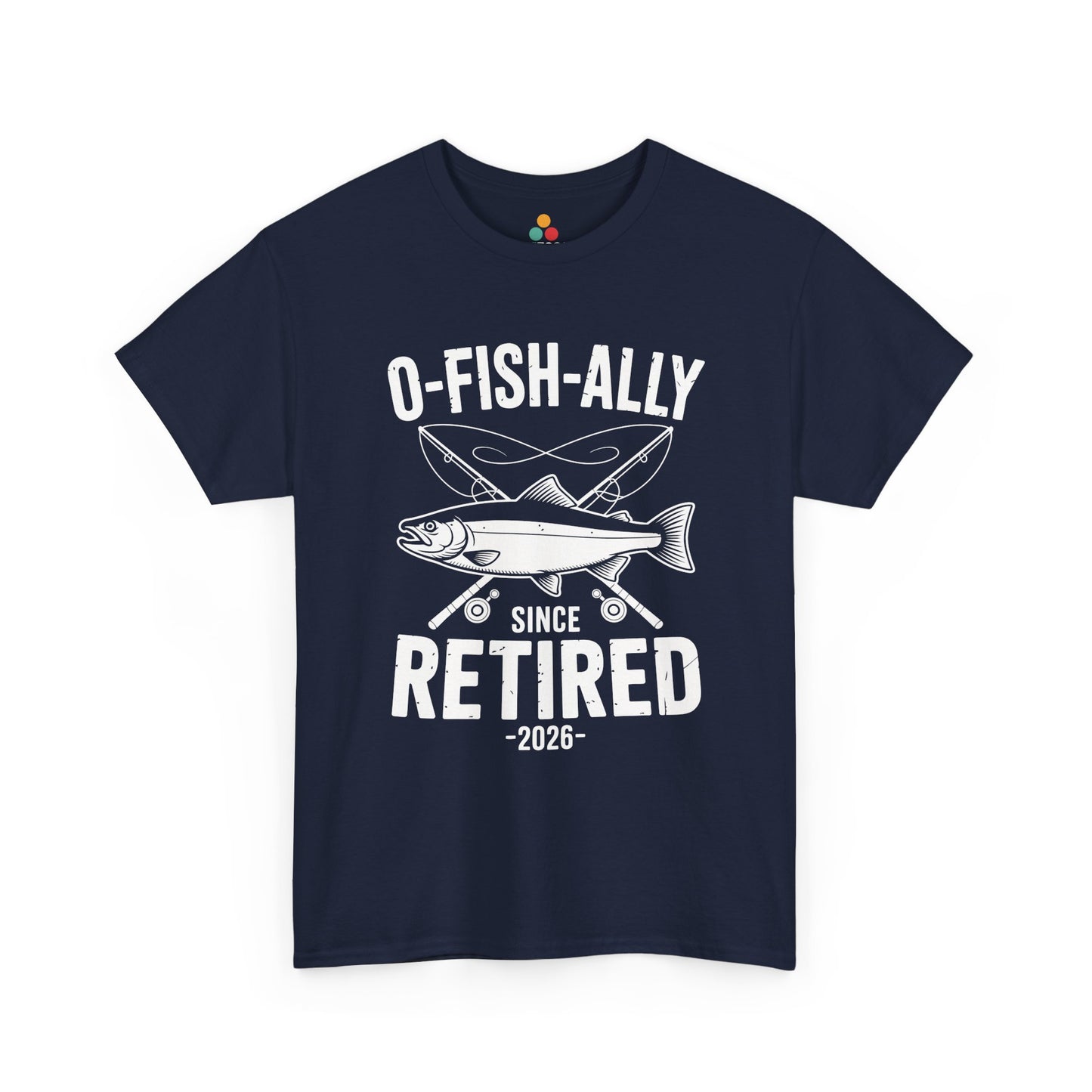 TEEZOCA navy O-Fish-ally Retired Since 2026 funny retiree tee shown flat.