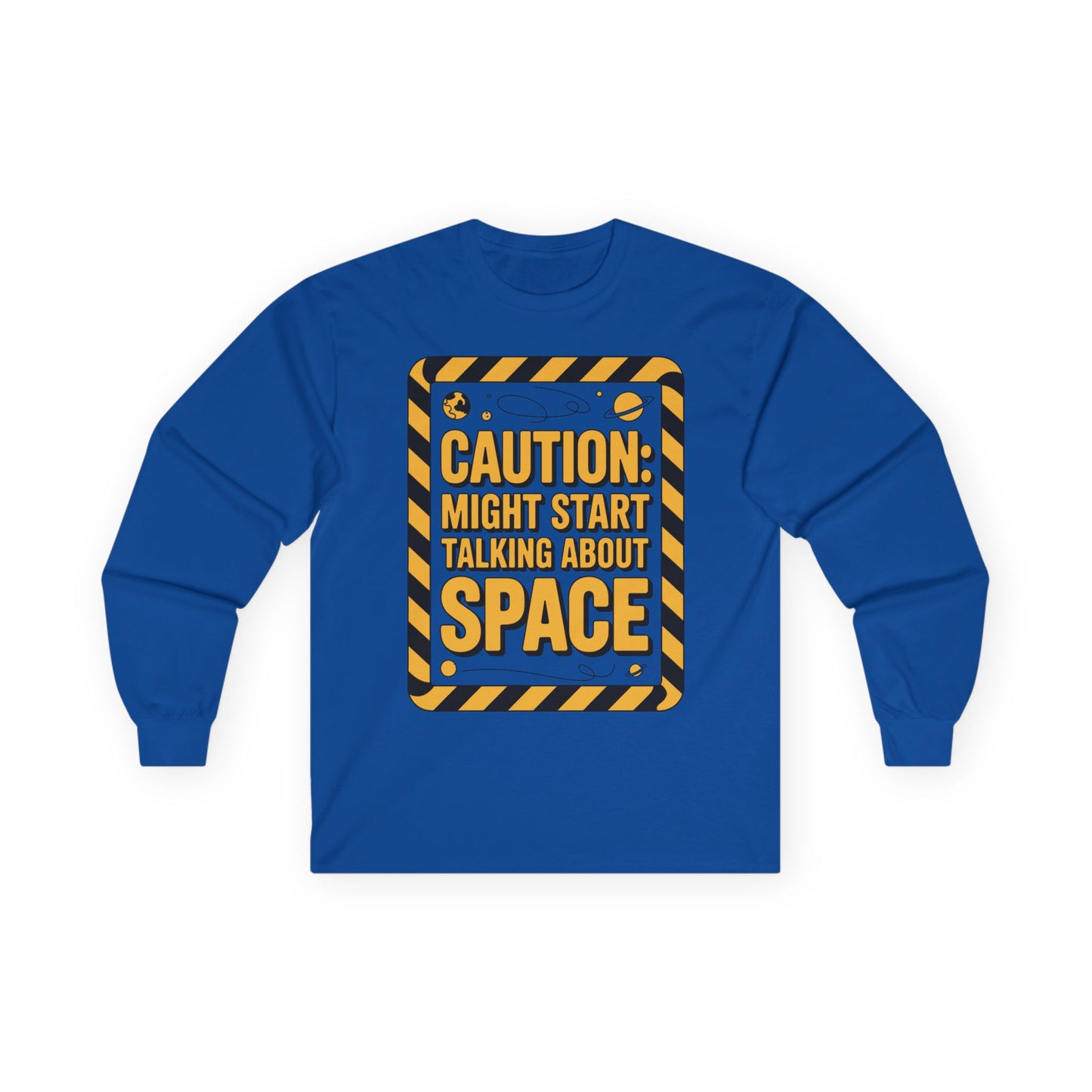 TEEZOCA nerdy space joke long-sleeve t-shirt Blue long-sleeve shirt with a caution sign graphic and text on a white background