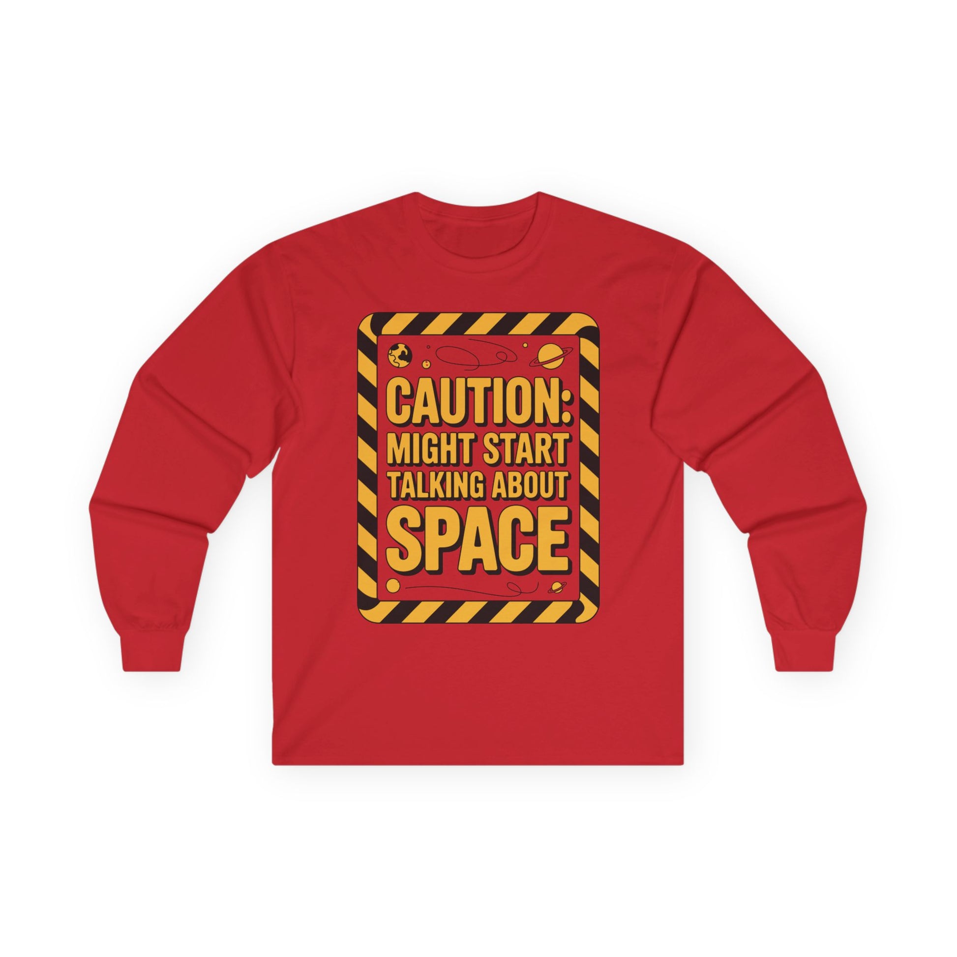 TEEZOCA nerdy space joke long-sleeve t-shirt Red long-sleeve shirt with a caution-style graphic and text on a white background