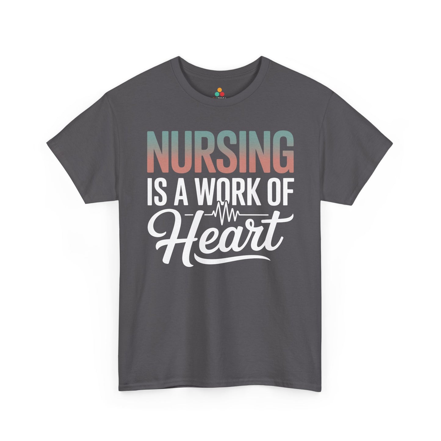 Nursing Is a Work of Heart Unisex T-shirt | TEEZOCA 
